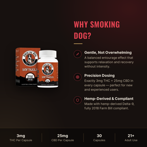 Why choose Smoking Dog THC + CBD Softgels